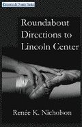 Roundabout Directions to Lincoln Center
