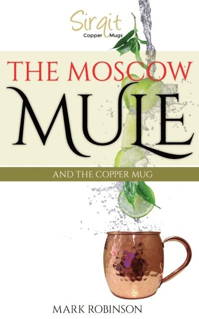 Mark Robinson - Moscow Mule And The Copper Mug, E-bok