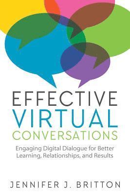 Jennifer J Britton - Effective Virtual Conversations, Häftad
