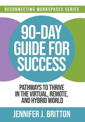 Jennifer J Britton - 90-Day Guide for Success, Häftad