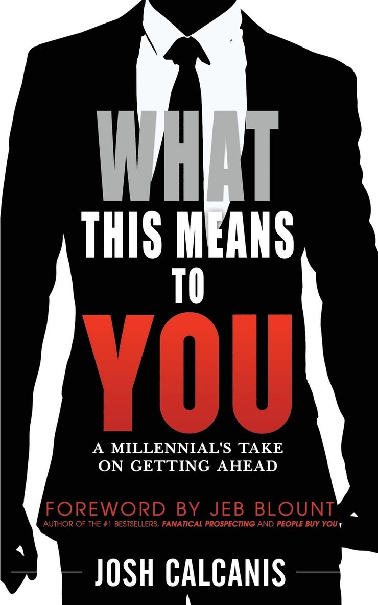 Josh Calcanis - What This Means To You, Häftad