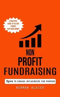 Norman Blazer - Non Profit Fundraising, Häftad. Tillgänglighet: Lägg i varukorg