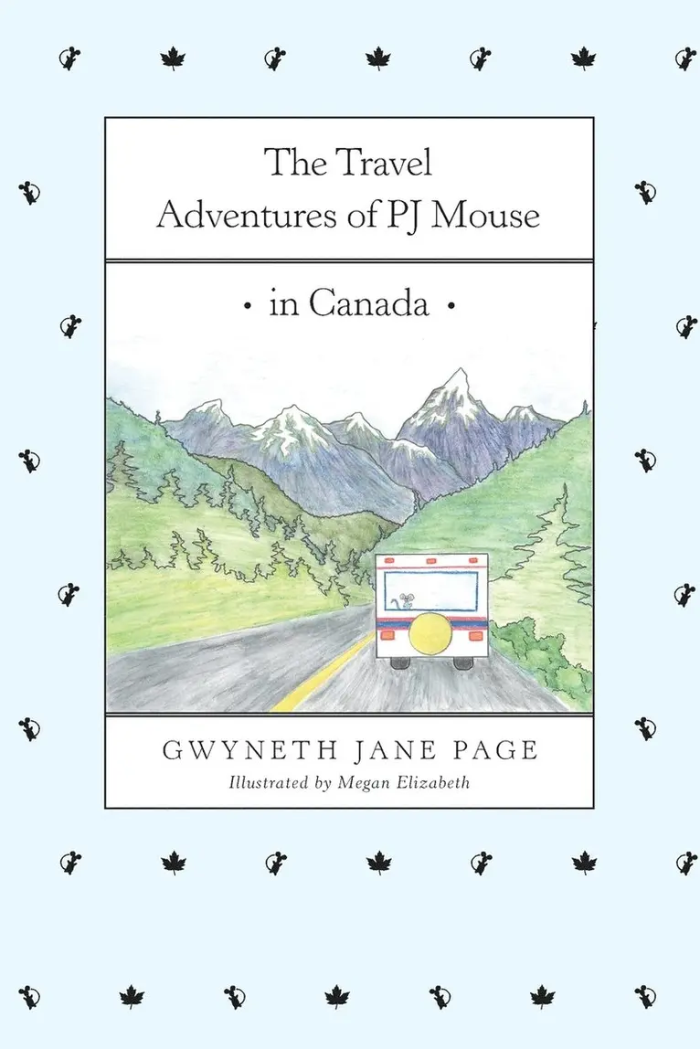 Gwyneth Jane Page - The Travel Adventures of PJ Mouse: In Canada, Häftad. Tillgänglighet: Lägg i varukorg