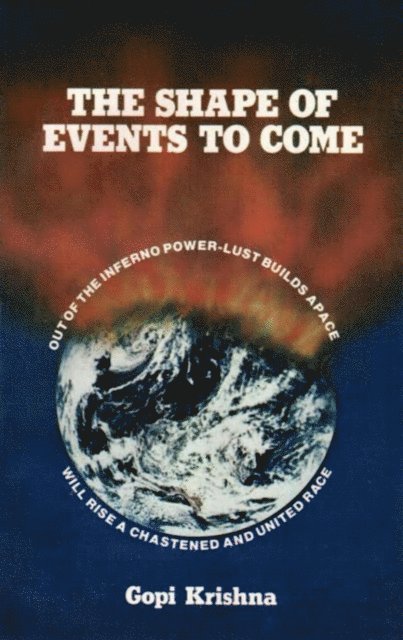 Gopi Krishna - Shape of Events to Come, E-bok