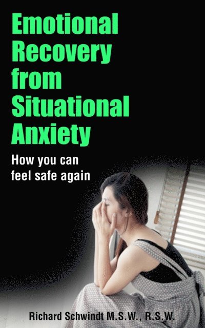 Richard Schwindt - Emotional Recovery from Situational Anxiety, E-bok