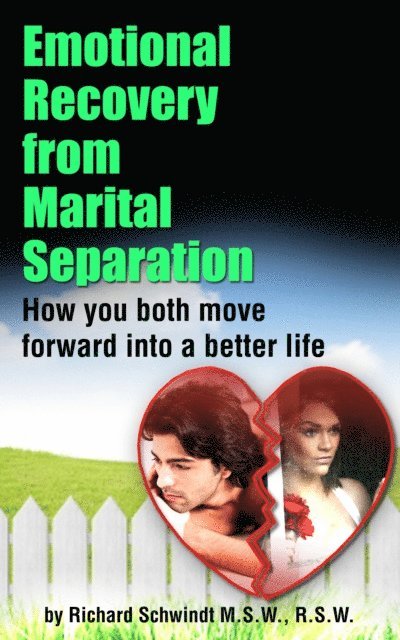 Richard Schwindt - Emotional Recovery from Marital Separation, E-bok
