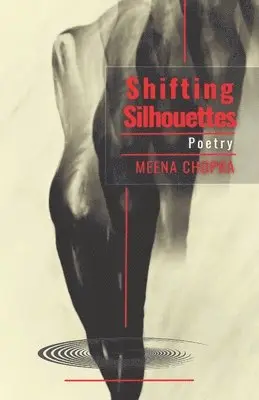 Meena Chopra - Shifting Silhouettes, Häftad. Tillgänglighet: Lägg i varukorg