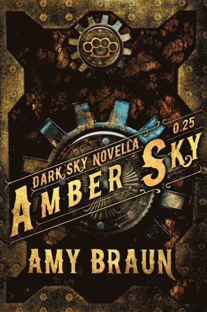 Amy Braun - Amber Sky, E-bok