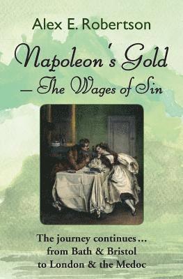 Alex Robertson - Napoleon's Gold - The Wages of Sin, Häftad