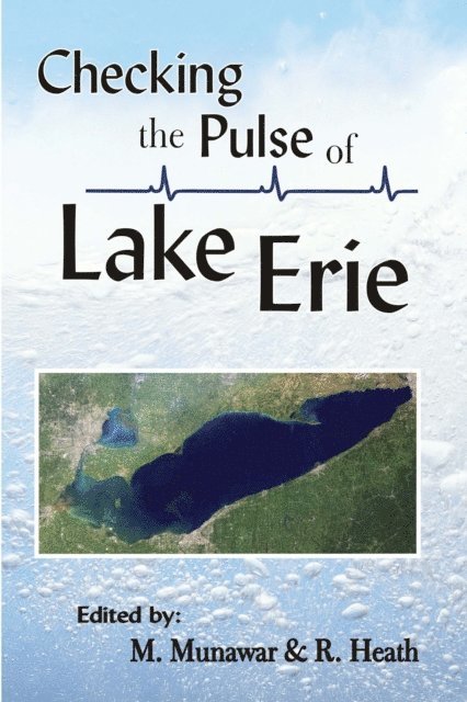 R. Heath, M. Munawar - Checking the Pulse of Lake Erie, E-bok