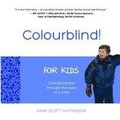 Colourblind! For Kids: Colourblindness through the eyes of a child