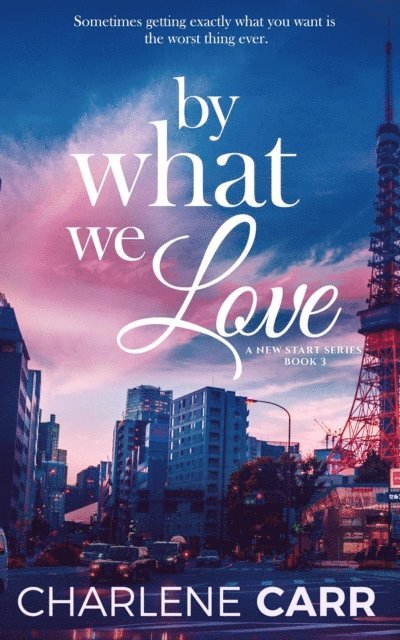 Charlene Carr - By What We Love, E-bok. Tillgänglighet: Lägg i varukorg