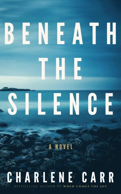 Charlene Carr - Beneath the Silence, E-bok. Tillgänglighet: Lägg i varukorg