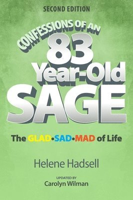 Helene Hadsell, Carolyn Wilman - Confessions of an 83-Year-Old Sage, Häftad
