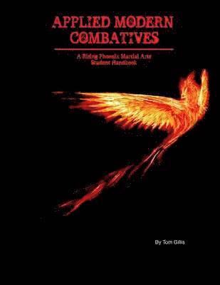 Tom Gillis - Applied Modern Combatives, Häftad. Tillgänglighet: Lägg i varukorg