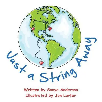 Sonya Anderson - Just a String Away, Häftad. Tillgänglighet: Lägg i varukorg