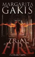 Margarita Gakis - Trial By Fire, Häftad