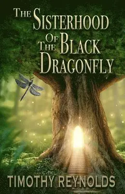 Timothy Reynolds - The Sisterhood of the Black Dragonfly, Häftad. Tillgänglighet: Lägg i varukorg