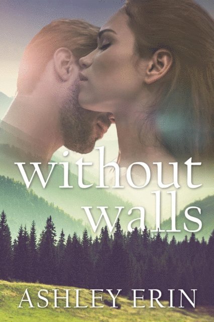 Ashley Erin - Without Walls, E-bok. Tillgänglighet: Lägg i varukorg