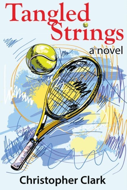 Christopher Clark - Tangled Strings, E-bok