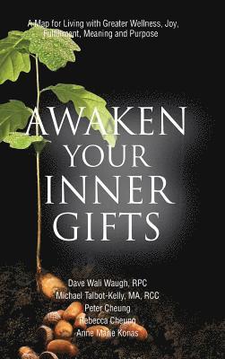 Dave Wali Waugh, Michael Talbot-Kelly, Peter Cheung - Awaken Your Inner Gifts, Inbunden. Tillgänglighet: Lägg i varukorg