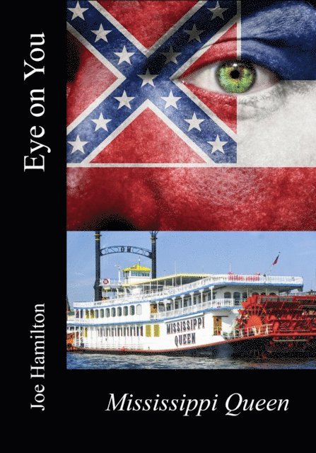 Joe Hamilton - Eye on You - The Mississippi Queen, Häftad