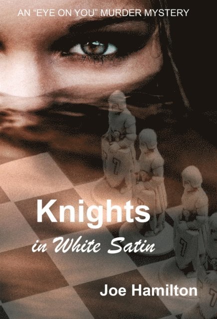 Joe Hamilton - Eye on You - Knights in White Satin, Häftad