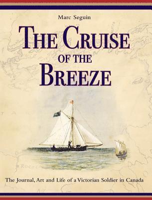 Marc Seguin - Cruise of the Breeze, Inbunden. Tillgänglighet: Lägg i varukorg