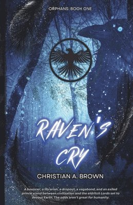 Christian a Brown - Raven's Cry, Häftad. Tillgänglighet: Lägg i varukorg