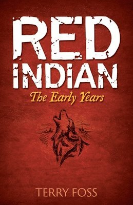 Terry Foss - Red Indian, Häftad