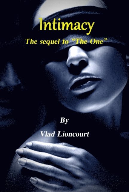 Vlad Lioncourt - Intimacy: The sequel to &quote;The One.&quote;, E-bok. Tillgänglighet: Lägg i varukorg