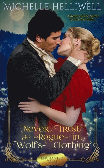 Michelle Helliwell - Never Trust a Rogue in Wolf's Clothing, E-bok