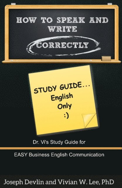 Joseph Devlin, Vivian W Lee - How to Speak and Write Correctly: Study Guide (English Only), E-bok