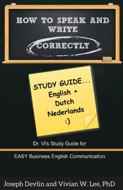 Joseph Devlin, Vivian W Lee - How to Speak and Write Correctly: Study Guide (English + Dutch), E-bok