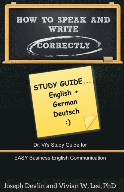 Joseph Devlin, Vivian W Lee - How to Speak and Write Correctly: Study Guide (English + German), E-bok