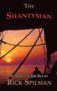 Rick Spilman - The Shantyman, Häftad