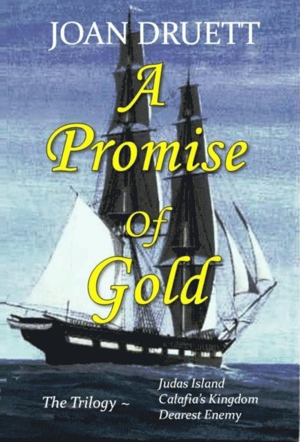 JOAN DRUETT - Promise of Gold, the Trilogy, E-bok