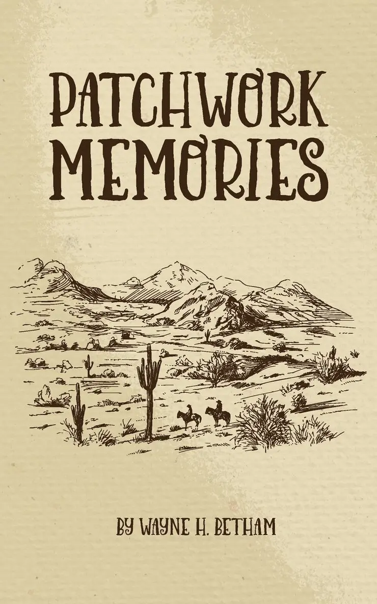 Wayne H. Betham - Patchwork Memories, Häftad. Tillgänglighet: Lägg i varukorg