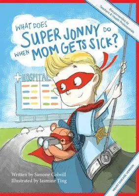 Simone Colwill - What Does Super Jonny Do When Mom Gets Sick? (HEART disease version)., Häftad. Tillgänglighet: Lägg i varukorg