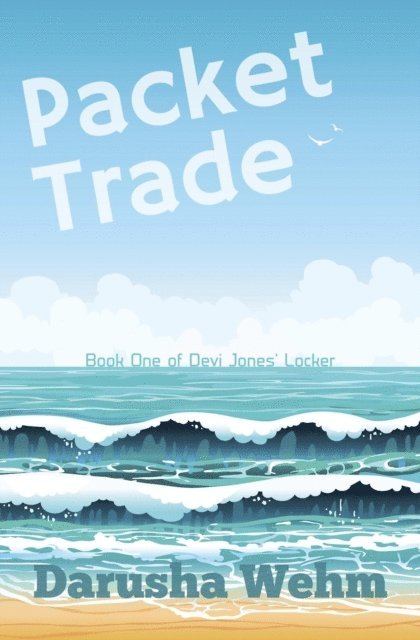 Darusha Wehm - Packet Trade, E-bok