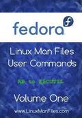 Fedora Linux Man Files: User Commands Volume One