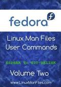 Fedora Linux Man Files: User Commands - Volume Two