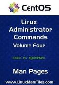 CentOS Linux Administrator Commands: Man Pages Volume 4