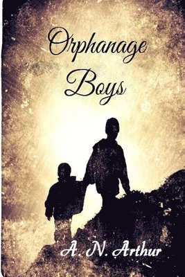 A. N. Arthur - Orphanage Boys, Häftad