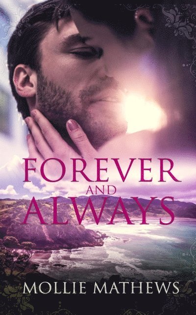 Mollie Mathews - Forever and Always, E-bok