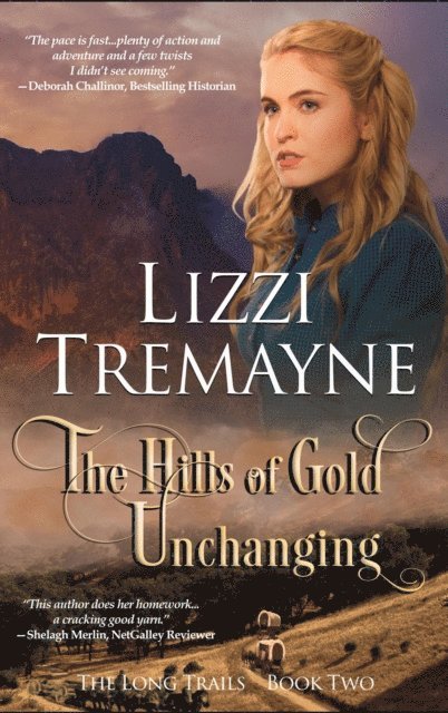 Lizzi Tremayne - Hills of Gold Unchanging, E-bok