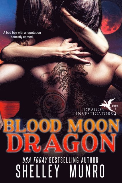 Shelley Munro - Blood Moon Dragon, E-bok