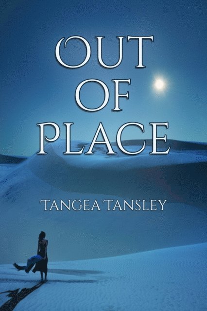 Tangea Tansley - Out of Place, E-bok
