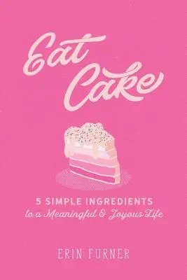 Erin Furner - Eat Cake, Häftad. Tillgänglighet: Lägg i varukorg