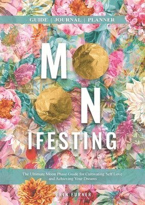 Moonifesting